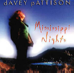 Davey Pattison - "Mississippi Nights"